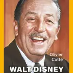 Walt Disney: L'homme qui rêvait d'être un enfant